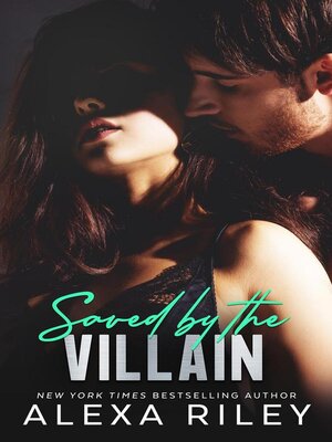 cover image of Saved by the Villain